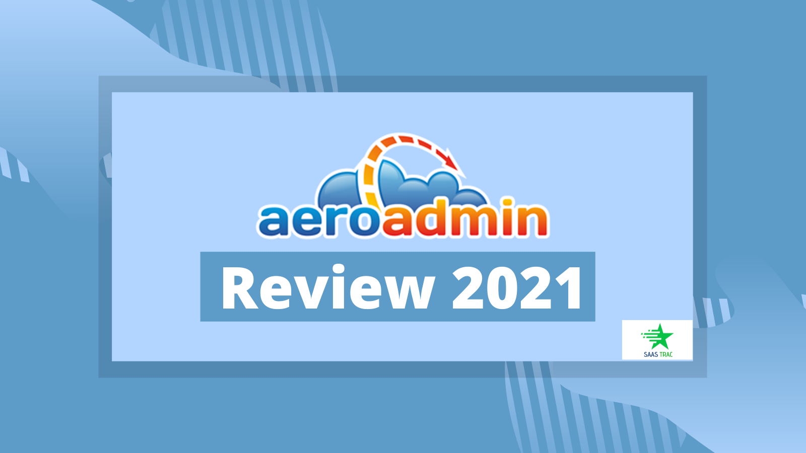 AeroAdmin Review - Easy and Lightweight Remote Desktop Software